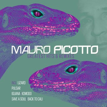 Greatest Hits & Remixes - Picotto Mauro