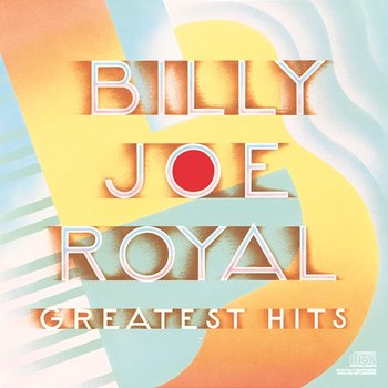 Greatest Hits - Billy Joe Royal