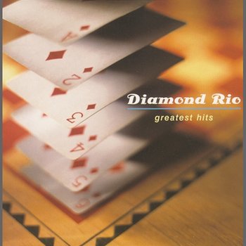 Greatest Hits - Diamond Rio