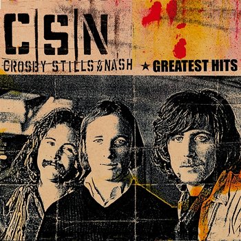 Greatest Hits - Crosby, Stills & Nash