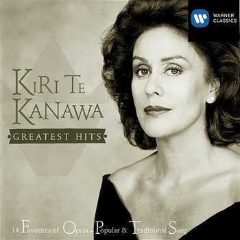 Greatest Hits - Dame Kiri Te Kanawa