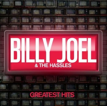 Greatest Hits - Billy Joel And The Hassles