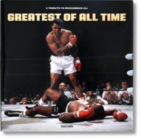 Greatest of All Time. A Tribute to Muhammad Ali Opracowanie zbiorowe