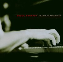 Greatest Radio Hits Hornsby Bruce