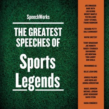 Greatest Speeches of Sports Legends - Opracowanie zbiorowe
