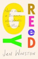 Greedy: Notes from a Bisexual Who Wants Too Much Simon & Schuster