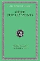 Greek Epic Fragments: From the Seventh to the Fifth Centuries BC - West M. L., Jordan Thomas Edward