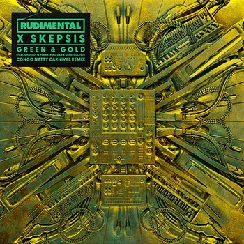 Green & Gold - Rudimental, Skepsis feat. General Levy, Charlotte Plank, Riko Dan