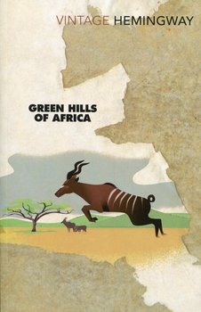 Green hills of Africa - Ernest Hemingway