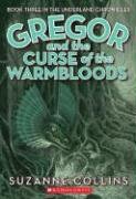 Gregor and the Curse of the Warmbloods - Collins Suzanne