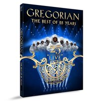 Gregorian 25 Live - The Best Of 25 Years Gregorian
