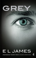 Grey. Pięćdziesiąt twarzy Greya oczami Christiana - James E L