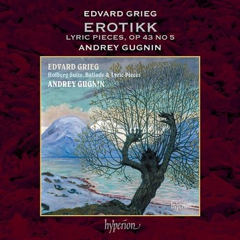 Grieg: Lyric Pieces, Book III, Op. 43: No. 5, Erotikon - Andrey Gugnin