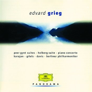 Grieg: Peer Gynt Suites; Holberg Suites; Piano Concerto - Herbert Von Karajan, Emil Gilels, Sir Colin Davis
