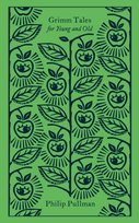 Grimm Tales: For Young and Old Pullman Philip