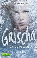 Grischa 02: Eisige Wellen - Bardugo Leigh