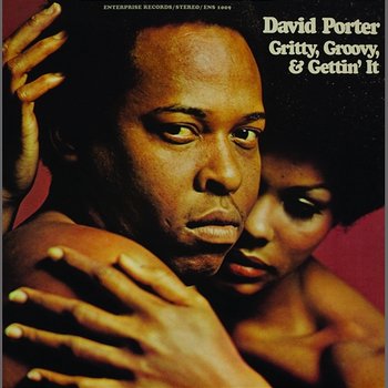 Gritty, Groovy And Gettin' It - David Porter