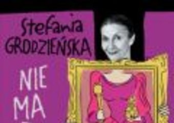 Przez aproposy do adremów - wywiad ze Stefanią Grodzieńską