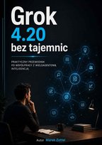 Okładka: Grok 4.20 bez tajemnic