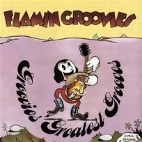 Groovies Greatest Grooves Flamin' Groovies