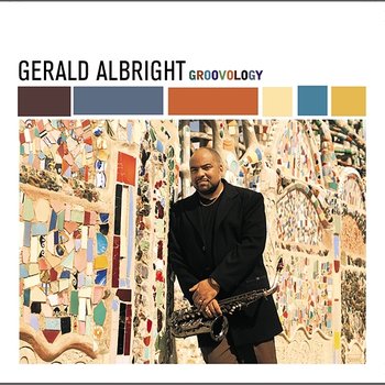 Groovology - Gerald Albright