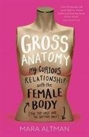 Gross Anatomy - Altman Mara