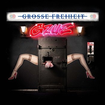 Grosse Freiheit - Gzuz