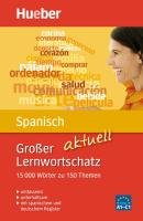 Großer Lernwortschatz Spanisch aktuell - Alvarez Olaneta Pedro, Bonachera Alvarez Trinidad