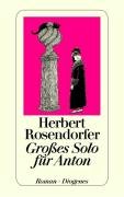 Großes Solo für Anton - Rosendorfer Herbert