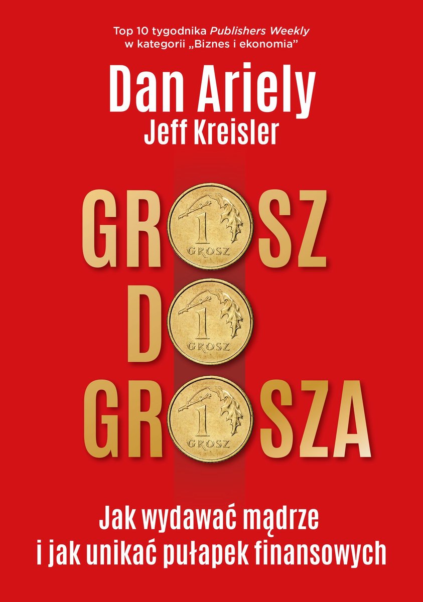Grosz do grosza. Jak wydawać mądrze i unikać pułapek finansowych - ebook epub