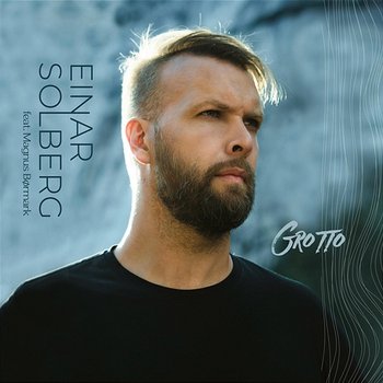 Grotto - Einar Solberg feat. Magnus Børmark