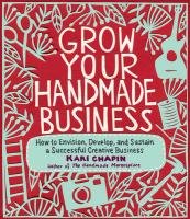 Grow Your Handmade Business - Chapin Kari