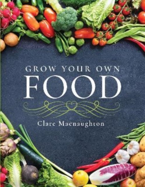 Grow Your Own Food - Pen & Sword Books Ltd | Książka W Empik