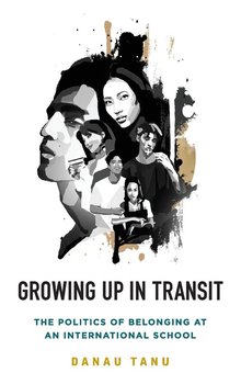 Growing Up in Transit - Tanu Danau