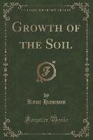 Growth of the Soil (Classic Reprint) - Hamsun Knut