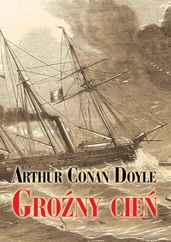 Groźny cień - Doyle Arthur Conan