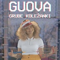 Grube Koleżanki Guova