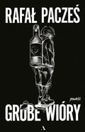 Grube wióry - ebook mobi - Pacześ Rafał