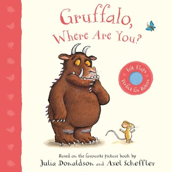 Gruffalo, Where Are You? - Donaldson Julia, Scheffler Alex