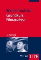 Grundkurs Filmanalyse Faulstich Werner