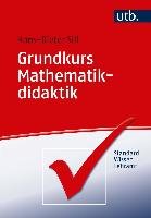 Grundkurs Mathematikdidaktik - Sill Hans-Dieter