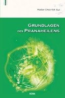 Grundlagen des Pranaheilens Kok Sui Choa