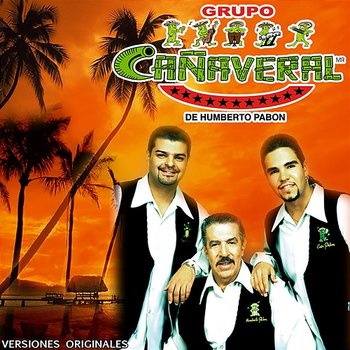 Grupo Cañaveral - Grupo Cañaveral De Humberto Pabón