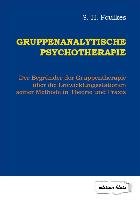 Gruppenanalytische Psychotherapie - Foulkes S. H.