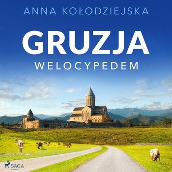 Gruzja welocypedem - Kołodziejska Anna