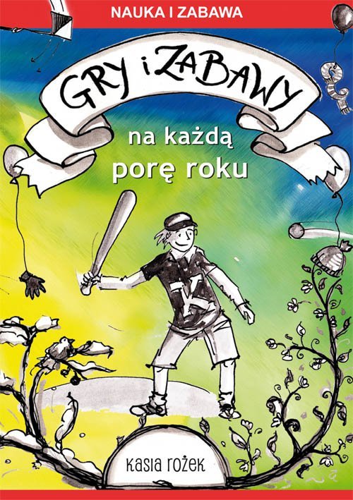 Gry i zabawy na każdą porę roku - ebook PDF