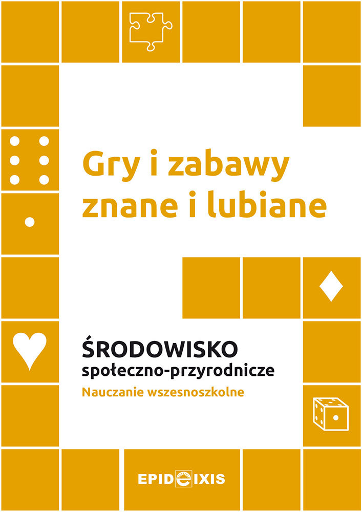 Gry I Zabawy Znane I Lubiane. Środowisko Społeczno-przyrodnicze ...