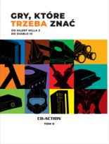 Gry, które trzeba znać. Od Silent Hilla 2 do Diablo III Opracowanie zbiorowe