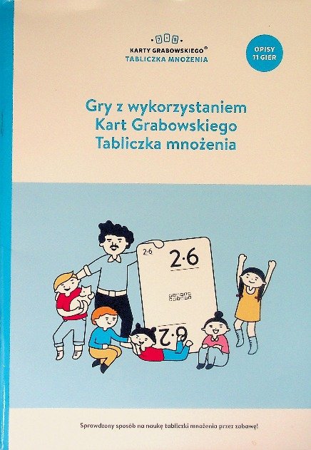 Gry z wykorzystaniem kart Grabowskiego tabliczka mnożenia - Opracowanie