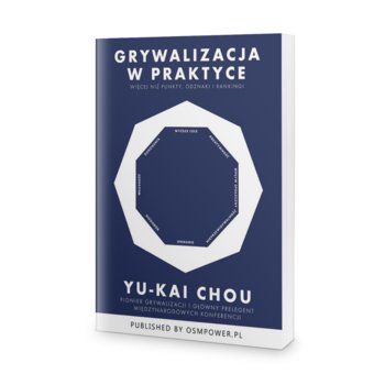 Grywalizacja w praktyce - Chou Yu-Kai
